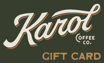 Karol Coffee Co. Digital Gift Card